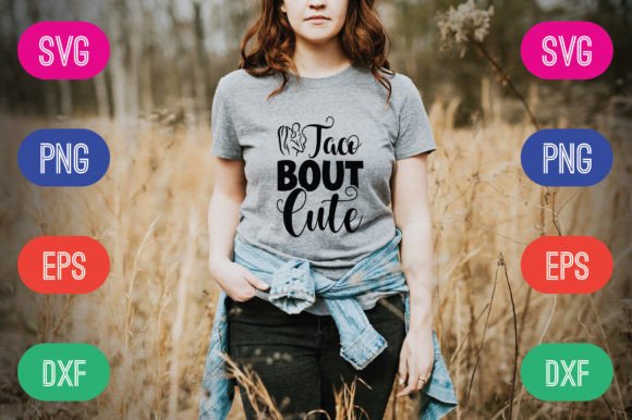 Download Taco Bout Cute Svg Design - Design Collection