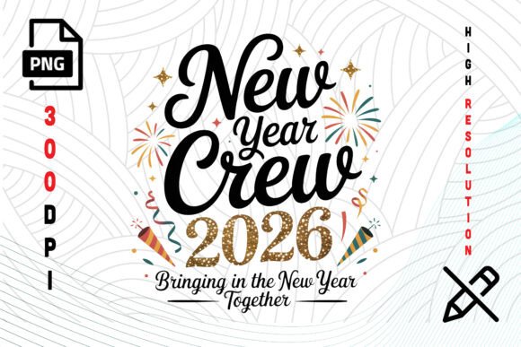 Download New Year Crew 2026 PNG Design - Design Collection