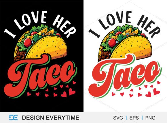 Download I Love Her Taco Typography Design - Design Collection